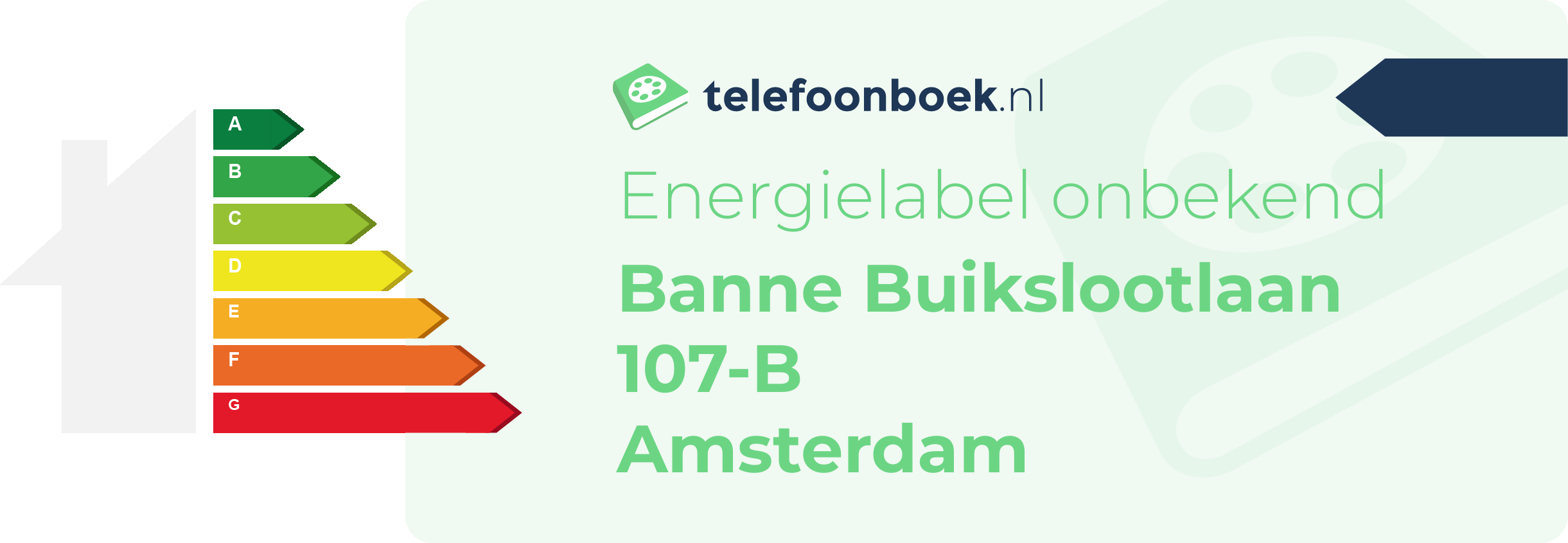 Energielabel Banne Buikslootlaan 107-B Amsterdam