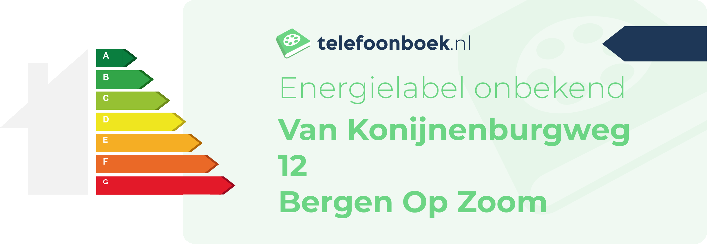 Energielabel Van Konijnenburgweg 12 Bergen Op Zoom