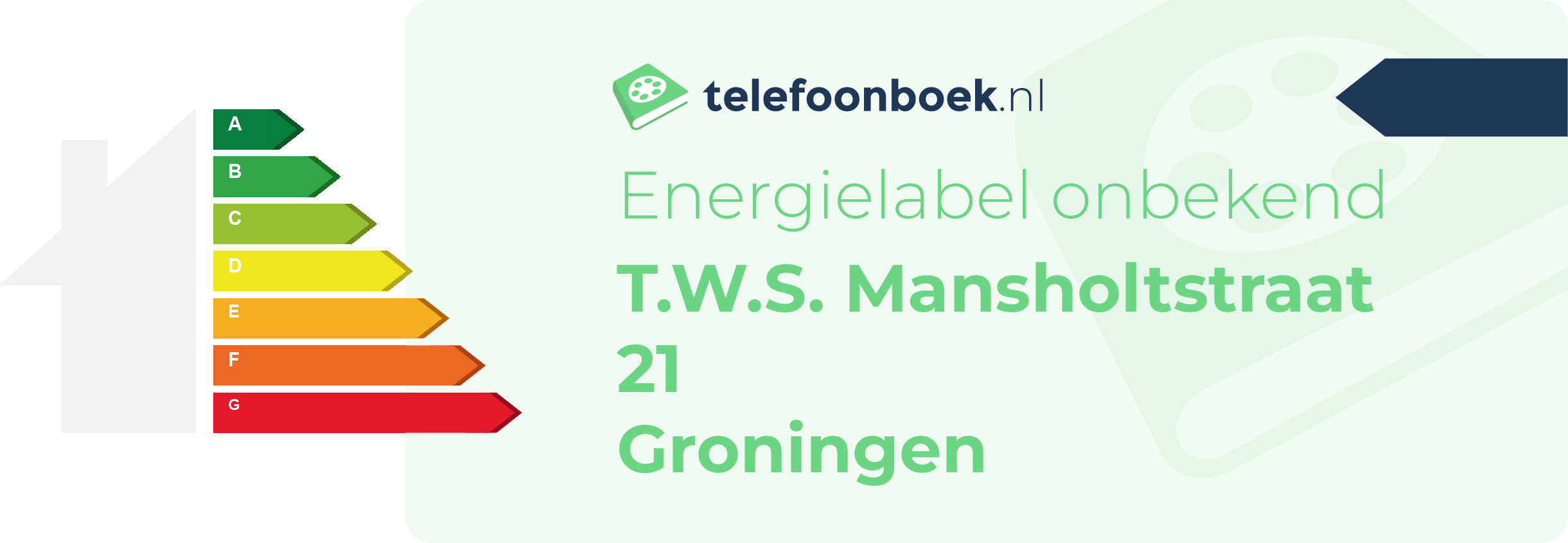 Energielabel T.W.S. Mansholtstraat 21 Groningen