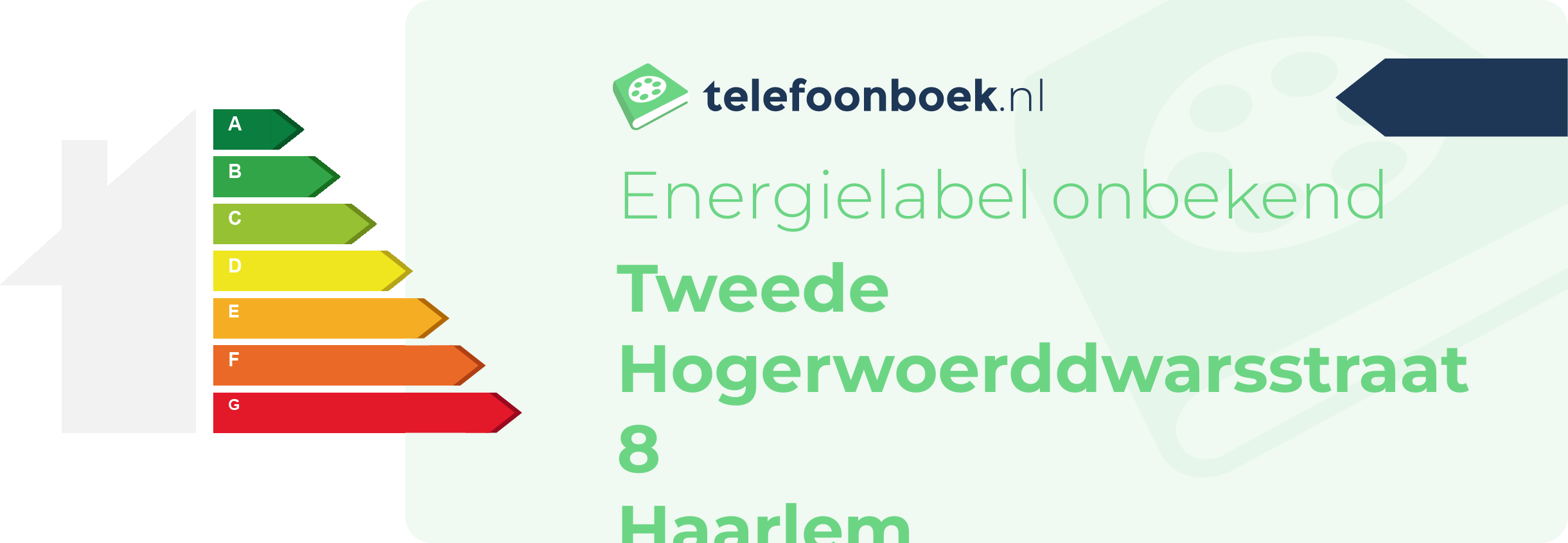 Energielabel Tweede Hogerwoerddwarsstraat 8 Haarlem