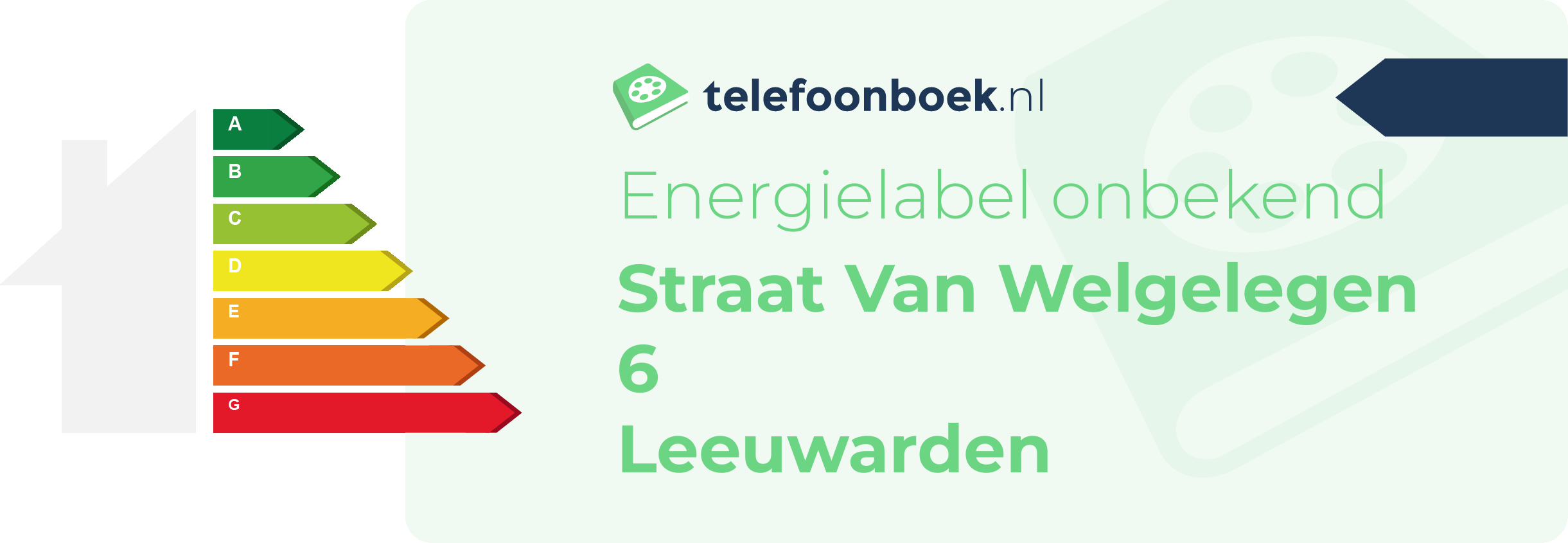Energielabel Straat Van Welgelegen 6 Leeuwarden