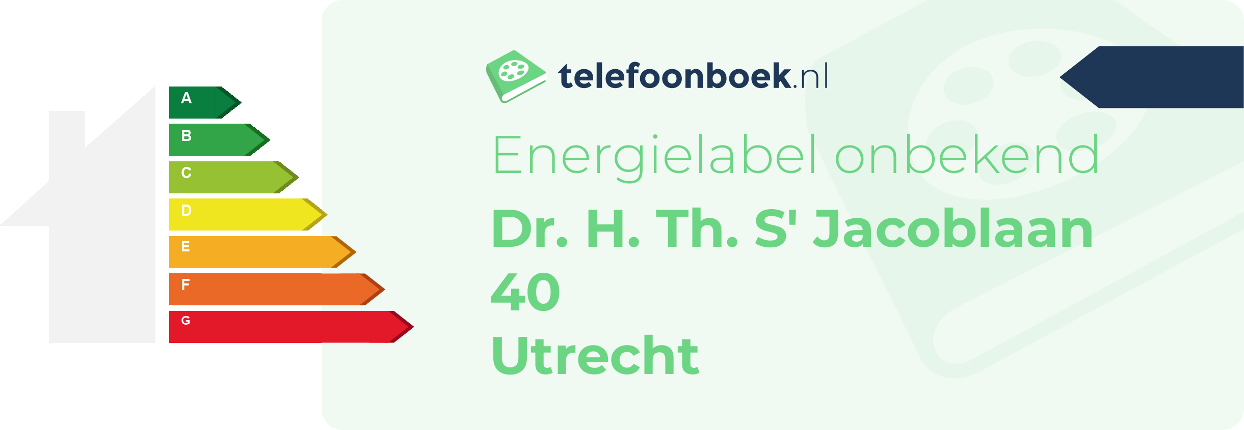 Energielabel Dr. H. Th. S' Jacoblaan 40 Utrecht