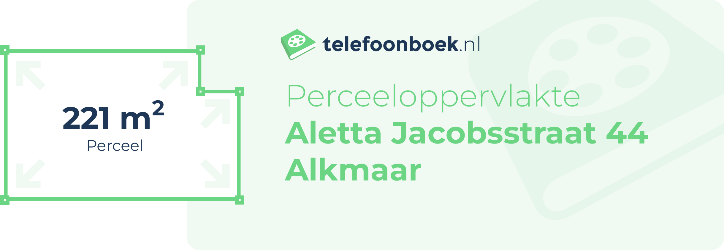 Perceeloppervlakte Aletta Jacobsstraat 44 Alkmaar