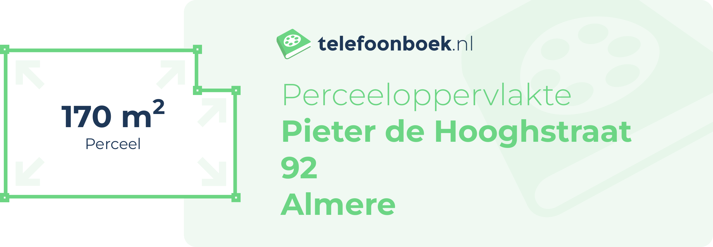 Perceeloppervlakte Pieter De Hooghstraat 92 Almere