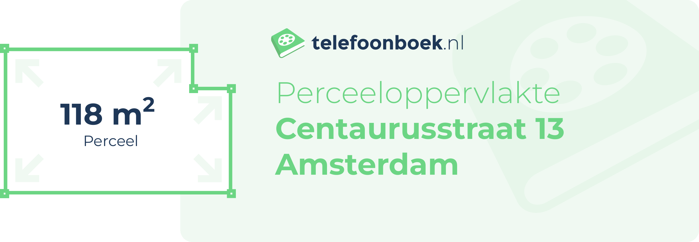 Perceeloppervlakte Centaurusstraat 13 Amsterdam