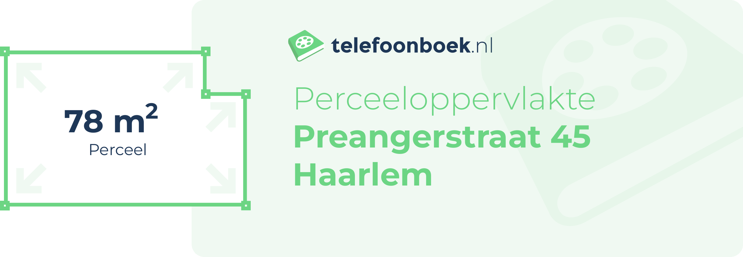 Perceeloppervlakte Preangerstraat 45 Haarlem