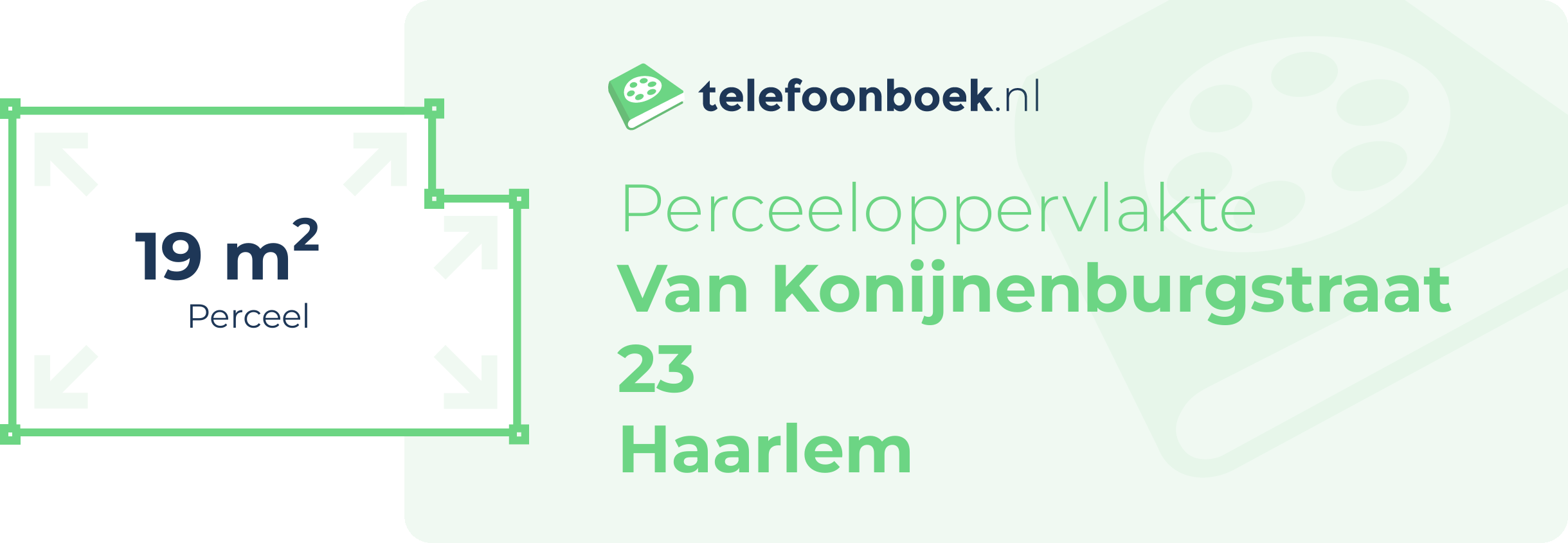 Perceeloppervlakte Van Konijnenburgstraat 23 Haarlem