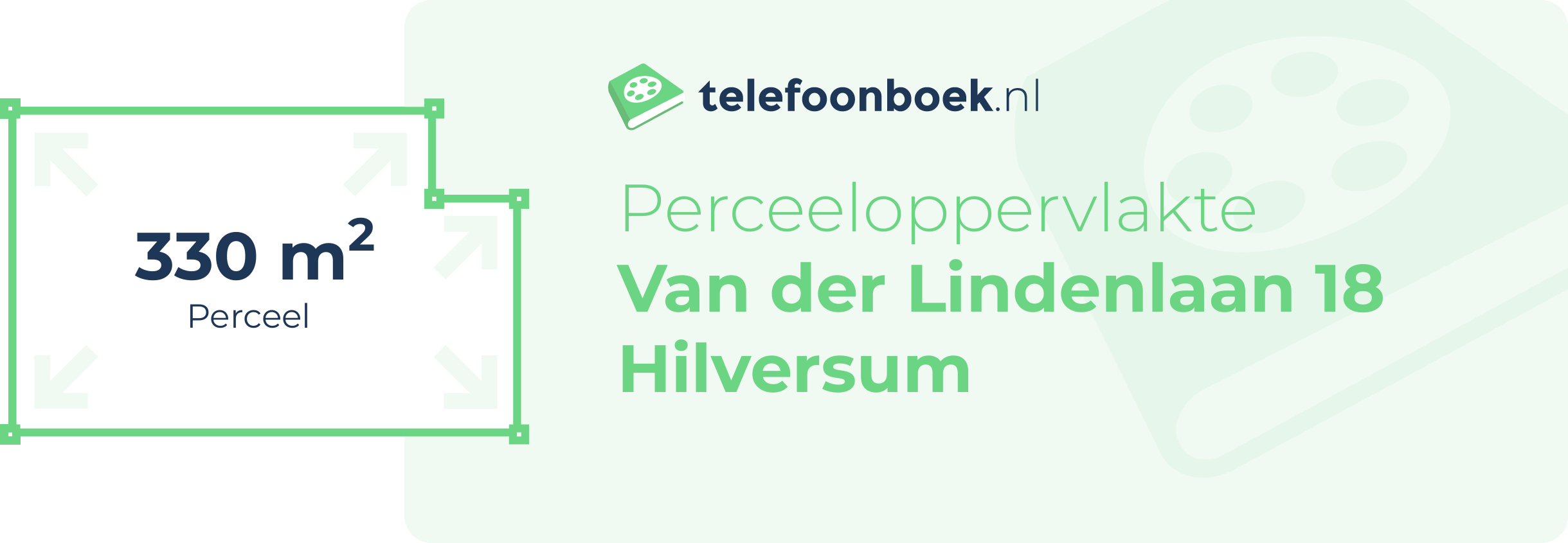 Perceeloppervlakte Van Der Lindenlaan 18 Hilversum